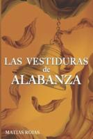 ¡Las Vestiduras De Alabanza!