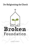 A Broken Foundation