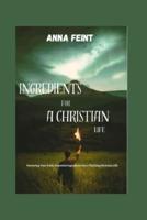 Ingredients for a Christian Life