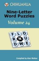 Chihuahua Nine-Letter Word Puzzles Volume 24