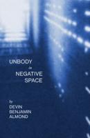Unbody in Negative Space