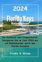 Florida Keys Reiseführer 2024