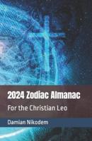 2024 Zodiac Almanac for the Christian Leo