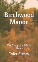 Birchwood Manor