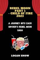 Rebel Moon Part 1 - Child of Fire 2023