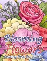 Blooming Flowers Coloring Book For Adults