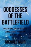 Goddesses of the Battlefield