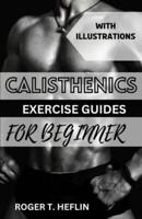 Calisthenics Exercise Guide for Beginner