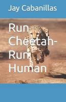 Run Cheetah-Run Human