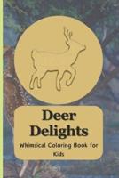 Deer Delights