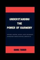 Understanding the Power of Harmony