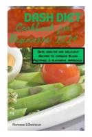 The DASH Diet Cookbook for Beginners 2024