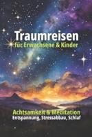 Traumreisen Für Erwachsene Und Kinder