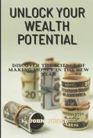Unlock Your Wealth Potential