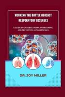 Winning the Battle Against Respiratory Diseases