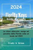 Florida Keys Guida Di Viaggio 2024