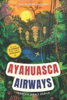 Ayahuasca Airways