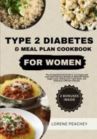 Type 2 Diabetes & Meal Plan Cookbook for Women