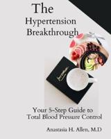 The Hypertension Breakthrough