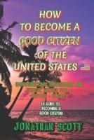 How to Become a Good Citizen of the United States