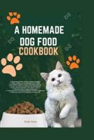 A Homemade Dog Food Cookbook