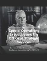 The Special Operations Executive and the Office of Strategic Services