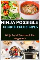Ninja Possible Cooker Pro Recipes