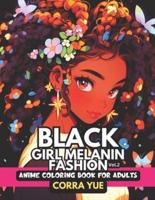 Black Girl Melanin Fashion - Anime Coloring Book For Adults Vol.2