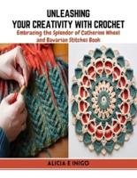 Unleashing Your Creativity With Crochet