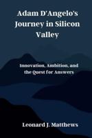 Adam D'Angelo's Journey in Silicon Valley