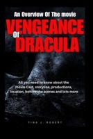 An Overview of the Movie Veagence of Dracula