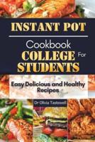 Instant Pot Cookbook for College Students
