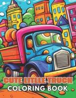 Cute Little Truck Coloring Book