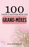 100 Faits À Savoir Sur Les Grand-Mères