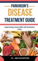 Parkinson's Disease Treatment Guide