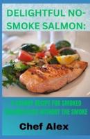 Delightful No-Smoke Salmon