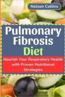 Pulmonary Fibrosis Diet