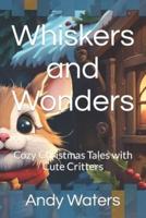 Whiskers and Wonders