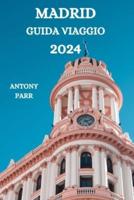 Madrid Guida Di Viaggio 2024