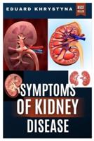 Symptoms of Kidney Disease