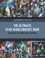 The Ultimate Star Wars Crochet Book