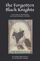 The Forgotten Black Knights