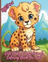 Cute Baby Forest Animals Coloring Book for Kids Ages 4-8