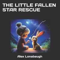 The Little Fallen Star Rescue