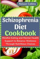 Schizophrenia Diet Cookbook
