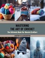 Mastering the Art of Crochet