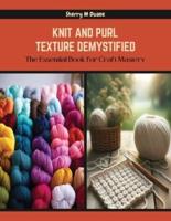 Knit and Purl Texture Demystified