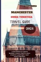 Manchester Guida Turistica 2024