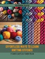 Effortless Ways to Learn Knitting Stitches