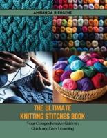 The Ultimate Knitting Stitches Book